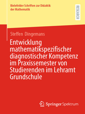 cover image of Entwicklung mathematikspezifischer diagnostischer Kompetenz im Praxissemester von Studierenden im Lehramt Grundschule